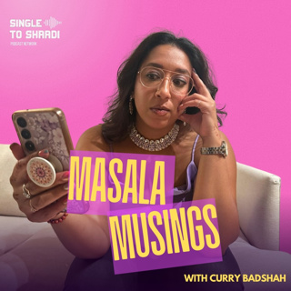Masala Musings Ep. 10 Culture of Comparison: Brother & Sister - FINALE