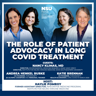 EP52: The Role of Patient Advocacy in Long COVID Treatment with Dr. Nancy Klimas and Katie Brennan and Andrea Henkel Burke of Thrive Ninety