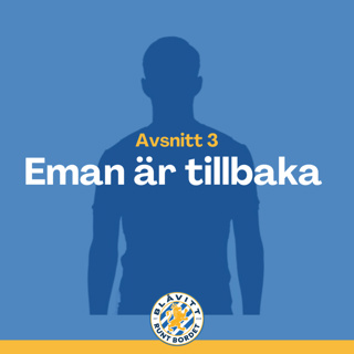 Blåvitt Runt Bordet #3 Eman är tillbaka