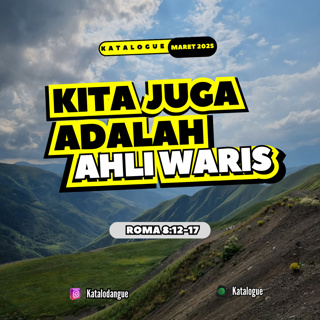 Kita Juga Adalah Ahli Waris