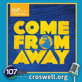 Croswell Opera House: Come From Away 9/8/26