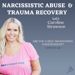 Are You A SELF Abandoning Codependent?