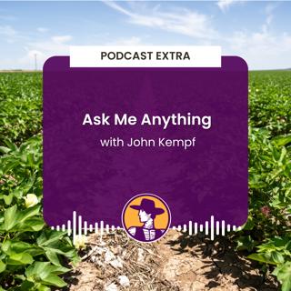 Podcast Extra: Ask Me Anything with John Kempf