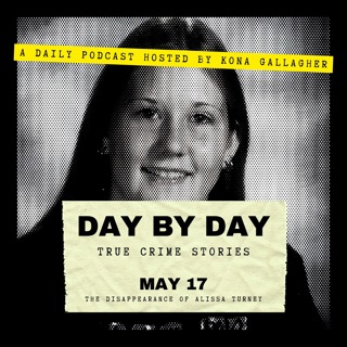 May 17 - The Disappearance of Alissa Turney