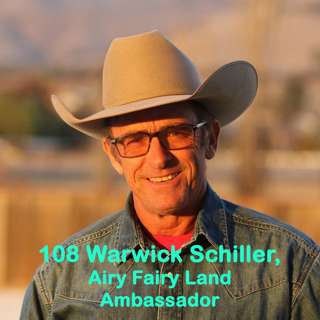 108 Warwick Schiller, Ambassador of Airy Fairy Land