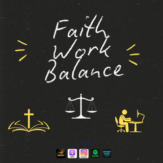 Faith Work Balance