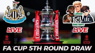 🏆LIVE DRAW: FA CUP 5TH ROUND🎯 - Newcastle United👀
