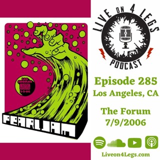 Episode 285: Los Angeles, CA - 7/9/2006