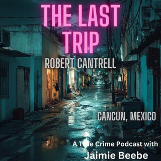 73: Robert Cantrell: Cancun, Mexico