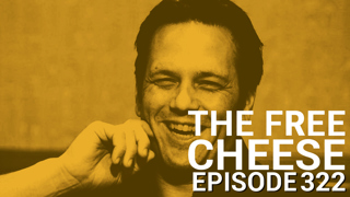 The Free Cheese Episode 322: Where Britfacego?