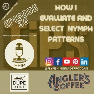 How I Evaluate and Select Nymph Patterns
