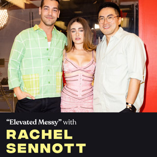 "Elevated Messy" (w/ Rachel Sennott)
