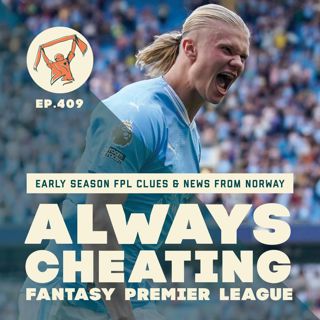Early Season FPL Clues, International Break Blues & Norway News