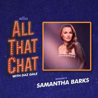 Episode 8: Samantha Barks