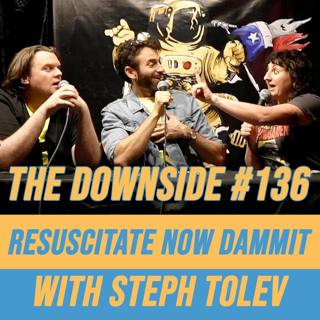 #136 Resuscitate Now Dammit with Steph Tolev (Patreon Preview)
