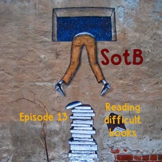 Episode 13: Reading Difficult Books
