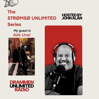 Strømsø Unlimited Series - my guest is Ada Unal