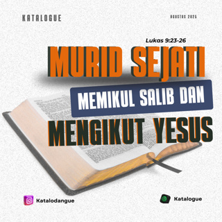Murid Sejati Memikul Salib dan Mengikut Yesus