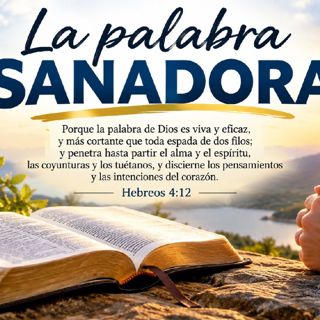 La palabra Sanadora. Devocional 09-24-2026