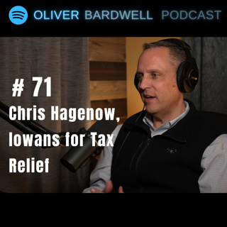 #71 - Chris Hagenow: Iowa Tax Reform, Trump’s Political Legacy, DOGE, and Local Leadership