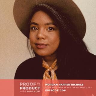 206 | How Far You Have Come with Morgan Harper Nichols