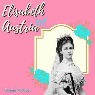 Elisabeth of Austria, part 2