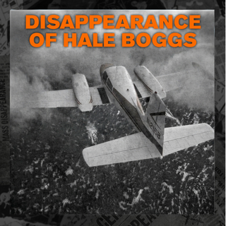 The Boggs-Begich Disappearance: Lost in Alaska