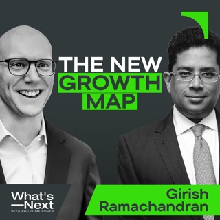Girish Ramachandran on the Next 70% of Global Growth and Who Will Capture It?