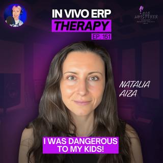 151. OCD Specialist: The Shocking Truth About In Vivo ERP Therapy for OCD
