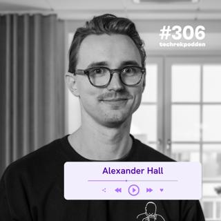 306. Så förändras IT när AI blir vardag med Alexander Hall, IT Manager på Lovable