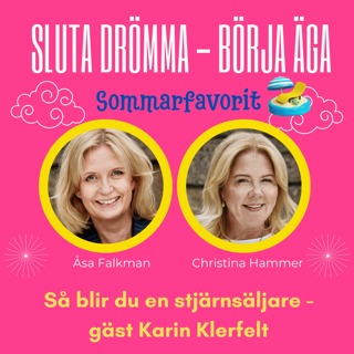 Sommarfavorit - Så blir du en stjärnsäljare med gäst Karin Klerfelt