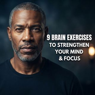 9 Brain Exercises to Strengthen Your Mind & Focus