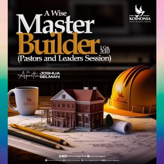 A WISE MASTERBUILDER (PASTORS AND LEADERS SESSION)