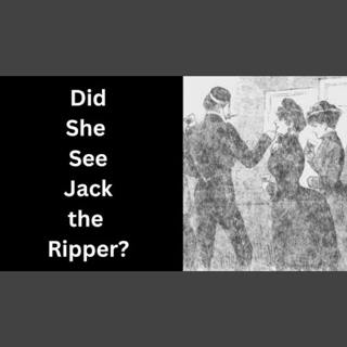 Jack the Ripper: Pearly Poll's Eyewitness Testimony