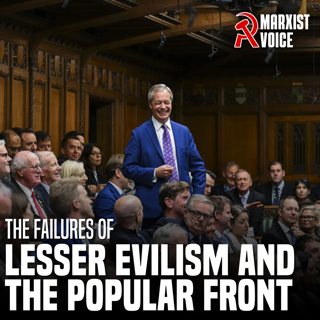 The failures of 'lesser evilism' and the popular front