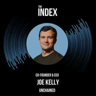 Unchained: Building the Future of Bitcoin Wealth with Joe Kelly