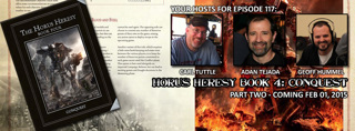 Episode 117 - Horus Heresy 4: Conquest (Part Two)