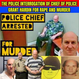 Police Interrogation of Chief Of Police Grant Hardin For Rape and Murder
