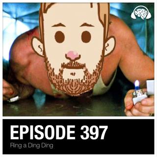397: Ring a Ding Ding