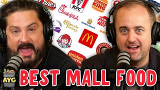 Best Mall Food Court! w/ Kevin Ryan & H. Foley