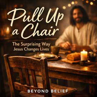 Pull Up a Chair - The Surprising Way Jesus Changes Lives