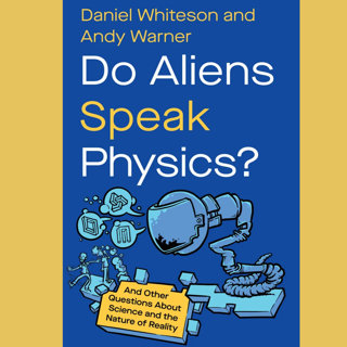 Exploring Alien Science with Daniel Whiteson!
