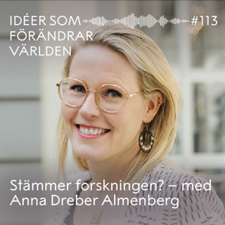 Stämmer forskningen? – med Anna Dreber Almenberg