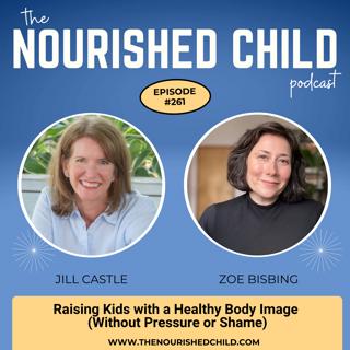 Raising Kids with a Healthy Body Image (Without Pressure or Shame)