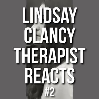 Lindsay Clancy #2 - Therapist Reacts - SSRI research