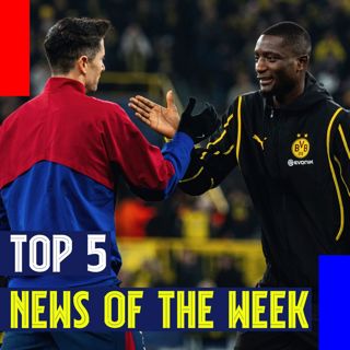 Top 5 News of the Week | Dortmund Rematch, Raphinha Ballon d'Or Momentum, and Neiser Villarreal