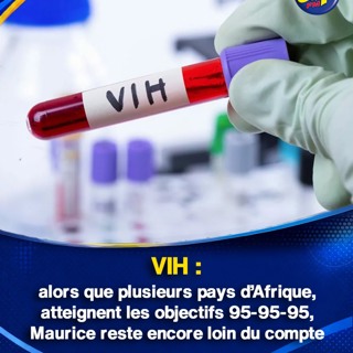VIH : alors que plusieurs pays d’Afrique, atteignent les objectifs 95-95-95, Maurice reste encore loin du compte