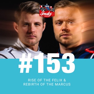 153: Rise of the Felix & Rebirth of the Marcus