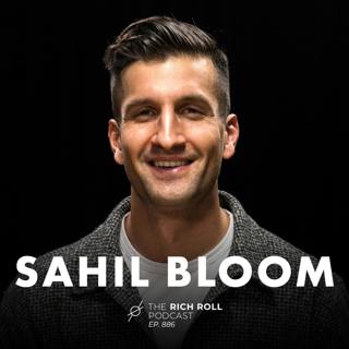 The 5 Types of Wealth: Sahil Bloom On Why Time, Friends, Mind & Body Always Come Before Money