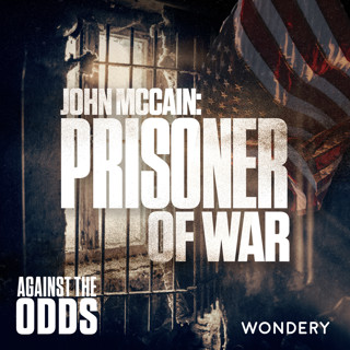 John McCain: Prisoner of War | When Your Luck Runs Out | 1